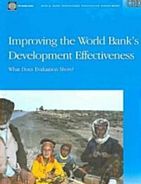 Improving the World Banks Development Effectiveness (Paperback)