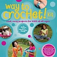 Way to Crochet Kit (Hardcover)