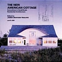 The New American Cottage (Paperback)