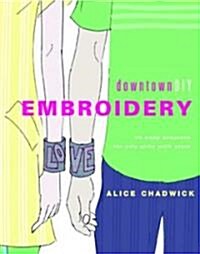 Downtowndiy Embroidery (Paperback)