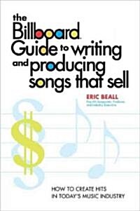 [중고] The Billboard Guide to Writing and Producing Songs That Sell (Paperback)