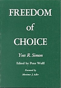 Freedom of Choice (Paperback, Reprint)