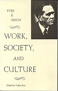 Work, Society, and Culture (Paperback, Revised and Rev)