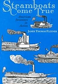 Steamboats Come True: American Inventors in Action (Paperback, 2)