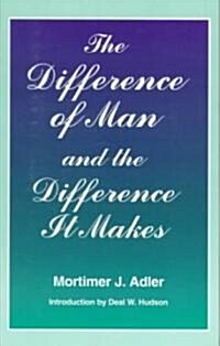 Difference of Man and the Difference It Makes (Paperback)
