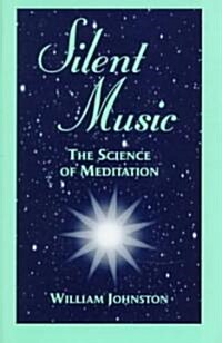 Silent Music: The Science of Meditation (Hardcover, 2)