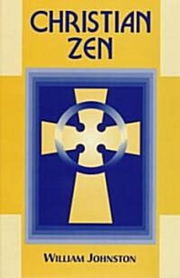 Christian Zen: A Way of Meditation (Hardcover, 3, Revised)
