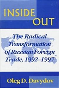 Inside Out: The Radical Transformation of Russian Foreign Trade (Hardcover)