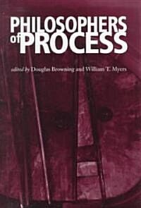 Philosophers of Process (Hardcover, Expanded and Re)