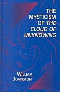 The Mysticism of the Cloud of Unknowing (Hardcover, 2, Revised)