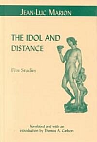 The Idol and Distance: Five Studies (Hardcover)
