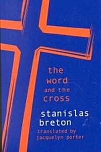 The Word and the Cross (Hardcover, 1st)