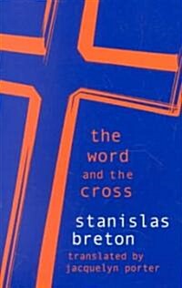 The Word and the Cross (Paperback)