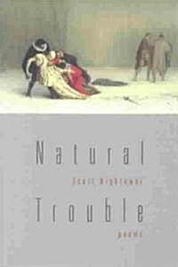 Natural Trouble (Paperback)