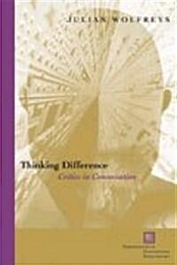 Thinking Difference: Critics in Conversation (Paperback)