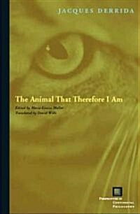The Animal That Therefore I Am (Paperback)