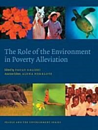 The Role of the Environment in Poverty Alleviation (Paperback)