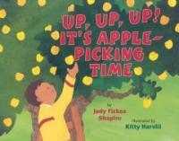 Up, Up, Up! It's Apple-picking Time (Paperback)