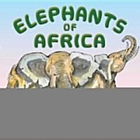 Elephants of Africa (Hardcover)