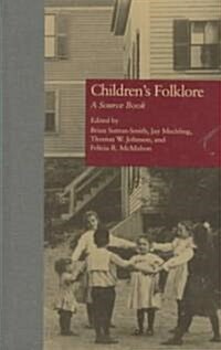 Childrens Folklore: A Sourcebook (Hardcover)