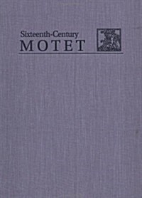 The Moderne Motet Anthologies: Five- And More-Voice Motets from the Motteti del Fiore Series, Part II                                                  (Hardcover)