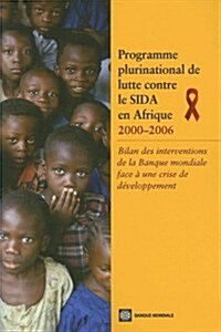 The Africa Multi-country AIDS Program 2000-2006 (Paperback)