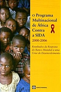 The Africa Multi-country AIDS Program 2000-2006 (Portuguese) (Paperback)