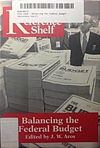 Balancing the Federal Budget (Paperback)