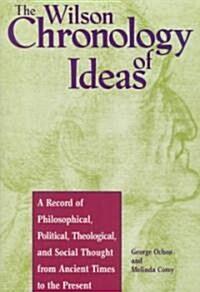 Wilson Chronology of Ideas: 0 (Hardcover)