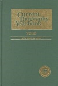 Current Biography Yearbook 2000 (Hardcover)