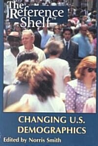 Changing U.S. Demographics (Paperback)