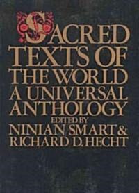 Sacred Texts of the World: A Universal Anthology (Paperback, Revised)