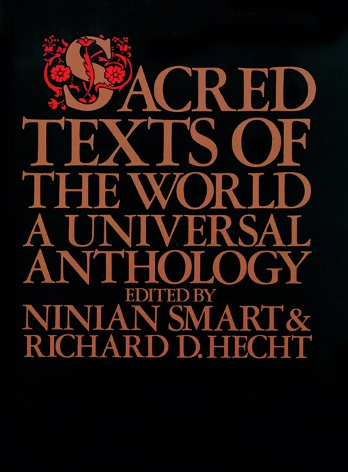 Sacred Texts of the World A Universal Anthology (Paperback, Revised)