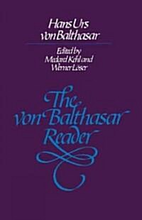 The Von Balthasar Reader (Paperback)