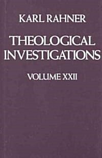 Theological Investigations Volume XXII (Hardcover, Revised)