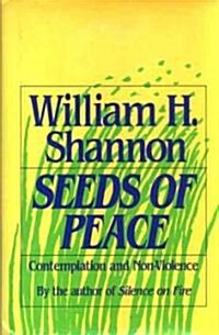 Seeds of Peace: Contemplation and Non-Violence (Paperback)