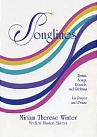Songlines: Hymns, Songs, Rounds and Refrains for Prayer and Praise (Paperback)
