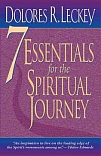 7 Essentials for the Spiritual Journey (Paperback)