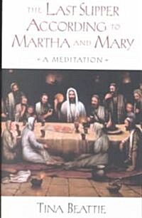 The Last Supper According to Martha and Mary (Paperback)
