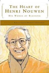 [중고] The Heart of Henri Nouwen: His Words of Blessing (Hardcover)