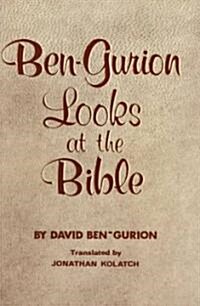 Ben-Gurion Looks at the Bible (Hardcover)