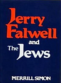 Jerry Falwell and the Jews (Hardcover)