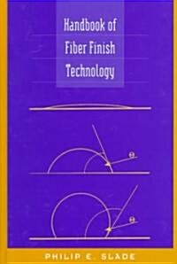 Handbook of Fiber Finish Technology (Hardcover)