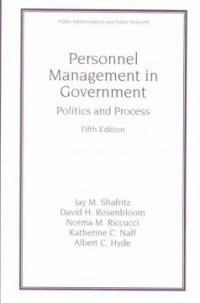 Personnel management in government: politics and process 5th ed