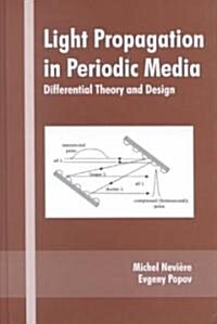 Light Propagation in Periodic Media: Differential Theory and Design (Hardcover)