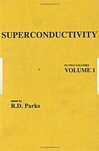 Superconductivity: In Two Volumes: Volume 1 (Hardcover, Revised)