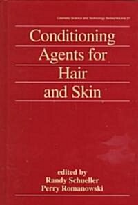 Conditioning Agents for Hair and Skin (Hardcover)