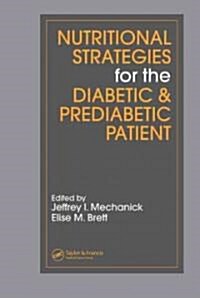 Nutritional Strategies for the Diabetic & Prediabetic Patient (Hardcover)