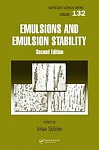 Emulsions and Emulsion Stability: Surfactant Science Series/61 (Hardcover, 2, Revised & Expan)
