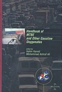 Handbook of Mtbe and Other Gasoline Oxygenates (Hardcover)